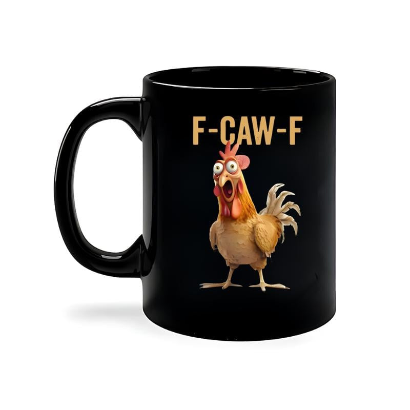 🔥 F-Caw-F Funny Chicken Mug